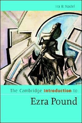 The Cambridge Introduction to Ezra Pound - Cambridge Introductions to Literature - Nadel, Ira B. (University of British Columbia, Vancouver) - Bøger - Cambridge University Press - 9780521853910 - 5. april 2007