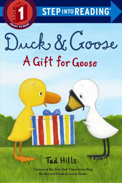 Cover for Tad Hills · Duck &amp; Goose, A Gift for Goose - Duck &amp; Goose (Hardcover Book) (2019)