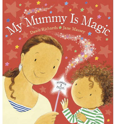 Cover for Dawn Richards · My Mummy is Magic (Paperback Book) (2014)