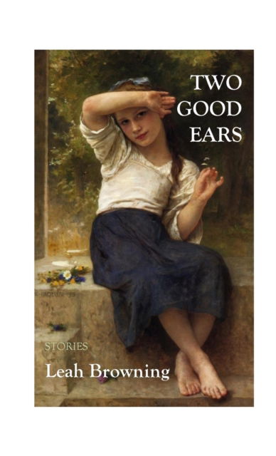 Cover for Leah Browning · Two Good Ears (Paperback Book) (2021)