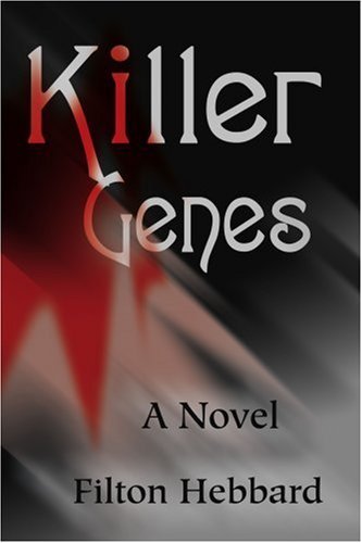 Cover for Filton Hebbard · Killer Genes: a Novel (Taschenbuch) (2001)