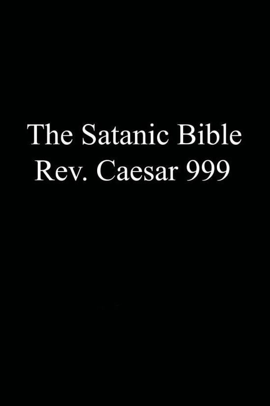 Cover for Rev. Caesar 999 · The Satanic Bible (Paperback Book) (2007)