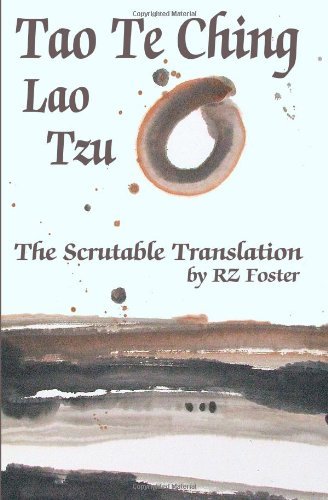 Tao Te Ching: the Scrutable Translation - Lao Tzu - Livros - Vannic Books - 9780615440910 - 2 de fevereiro de 2011