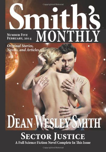 Smith's Monthly #5 (Volume 5) - Dean Wesley Smith - Books - WMG Publishing - 9780615974910 - February 18, 2014