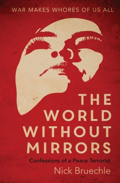 Cover for Nick Bruechle · The World Without Mirrors (Paperback Book) (2021)