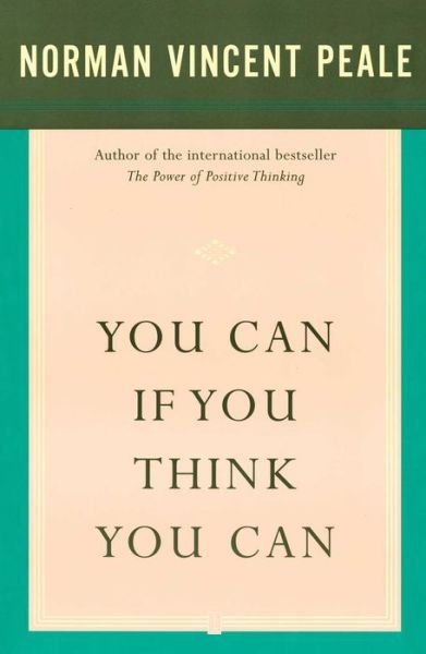 Cover for Dr. Norman Vincent Peale · You Can If You Think You Can (Paperback Book) (1994)