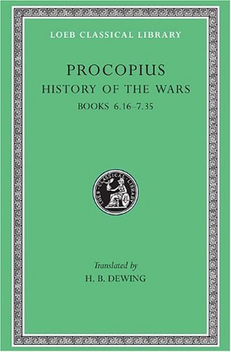 Cover for Procopius · History of the Wars, Volume IV: Books 6.16–7.35 - Loeb Classical Library (Inbunden Bok) [English And Greek edition] (1924)