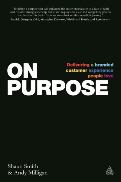 Cover for Shaun Smith · On Purpose: Delivering a Branded Customer Experience People Love (Paperback Book) (2015)