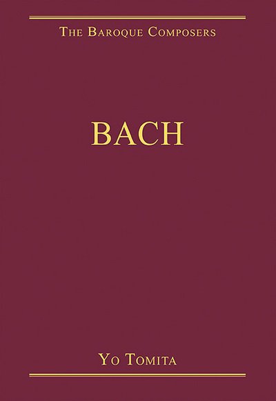 Cover for Yo Tomita · Bach - The Baroque Composers (Hardcover Book) [New edition] (2011)