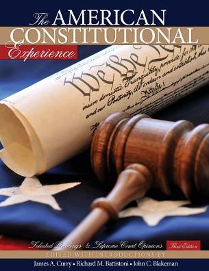 Cover for James Curry · The American Constitutional Experience: Selected Readings and Supreme Court Opinions (Paperback Book) (2005)