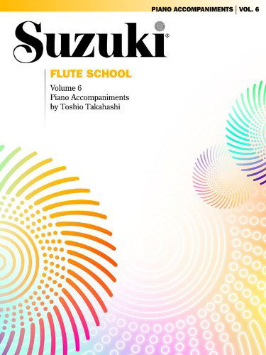 Cover for Alfred Publishing Staff · Suzuki Flute School, Volume 6: Piano Accompaniment (Taschenbuch) (2000)