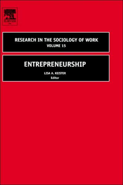Cover for Lisa Keister · Entrepreneurship - Research in the Sociology of Work (Hardcover Book) (2005)