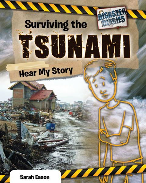Cover for Sarah Eason · Surviving the Tsunami : Hear My Story (Hardcover Book) (2020)