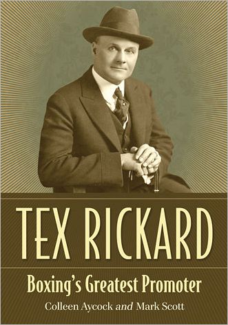 Cover for Colleen Aycock · Tex Rickard: Boxing's Greatest Promoter (Paperback Book) (2012)