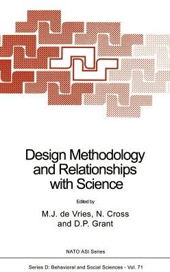 Design Methodology and Relationships with Science - Nato Science Series D: - M J De Vries - Books - Springer - 9780792321910 - March 31, 1993