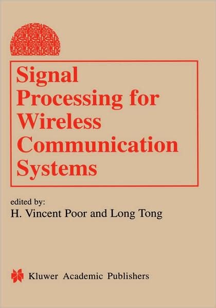Cover for H Vincent Poor · Signal Processing for Wireless Communication Systems - Information Technology: Transmission, Processing and Storage (Hardcover bog) (2002)
