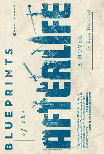 Cover for Ryan Boudinot · Blueprints of the Afterlife (Paperback Book) [Original edition] (2012)