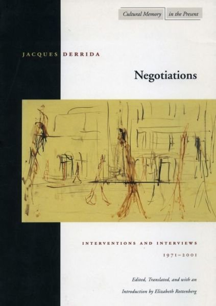 Cover for Jacques Derrida · Negotiations: Interventions and Interviews, 1971-2001 - Cultural Memory in the Present (Inbunden Bok) (2002)