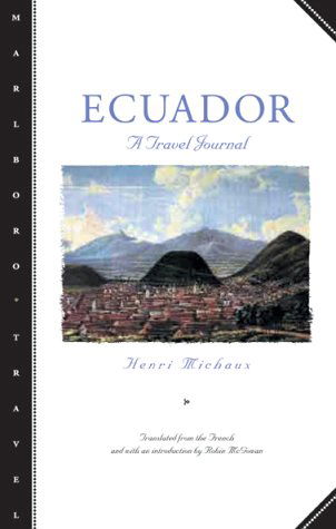 Ecuador: a Travel Journal (Marlboro Travel) - Henri Michaux - Books - Marlboro Press - 9780810160910 - November 14, 2001