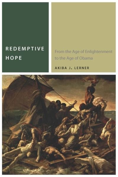 Cover for Akiba J. Lerner · Redemptive Hope: From the Age of Enlightenment to the Age of Obama - Commonalities (Gebundenes Buch) (2015)