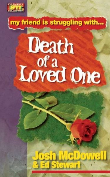 Cover for Josh Mcdowell · Death of a Loved One - Friendship 911 Collection (Pocketbok) (2000)