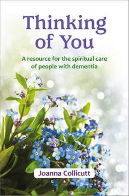 Cover for Joanna Collicutt · Thinking of You: a resource for the spiritual care of people with dementia (Paperback Book) (2017)