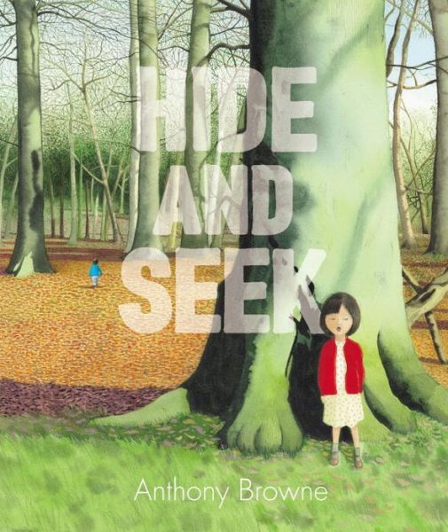 Cover for Anthony Browne · Hide and Seek (Hardcover Book) (2017)