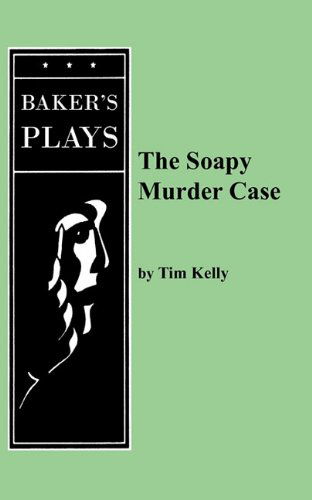 Cover for Tim Kelly · The Soapy Murder Case (Paperback Book) (2011)