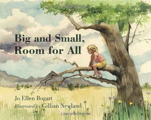 Cover for Jo Ellen Bogart · Big and Small, Room for All (Inbunden Bok) [Har / Pstr edition] (2009)