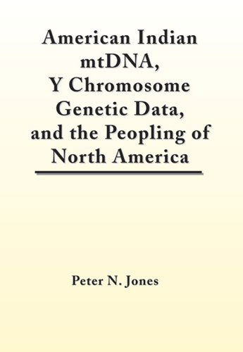 Cover for Peter  N. Jones · American Indian MtDNA, Y Chromosome Genetic Data, and the Peopling of North America (Paperback Book) (2002)