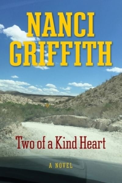 Cover for Nanci Griffith · Two of a Kind Heart (Bog) (2023)