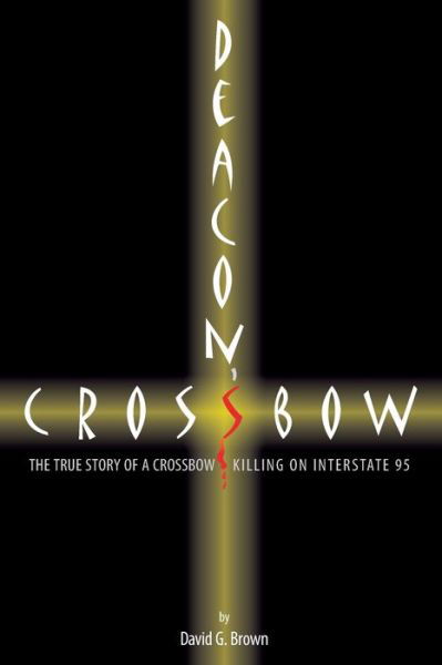 Cover for David G. Brown · Deacon's Crossbow (Paperback Book) (2013)