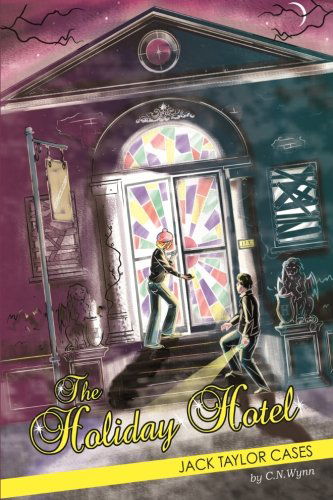 Cover for C. N. Wynn · Jack Taylor Cases:: the Holiday Hotel (Volume 1) (Paperback Book) (2012)