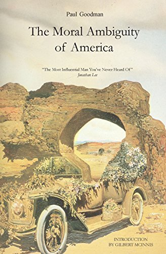 The Moral Ambiguity of America - Paul Goodman - Libros - In Exile Publications - 9780987675910 - 27 de febrero de 2012