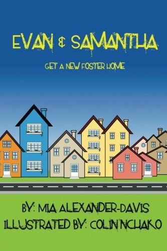 Cover for Mia Alexander-davis · Evan &amp; Samantha Get a New Foster Home (Paperback Bog) (2013)