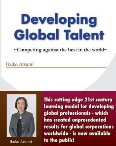 Cover for Ikuko Atsumi · Developing Global Talent (Pocketbok) (2017)