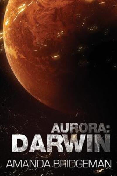 Cover for Amanda Bridgeman · Aurora: Darwin (Aurora 1) (Buch) (2017)