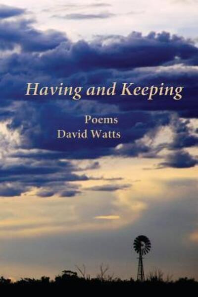 Cover for David Watts · Having and Keeping (Paperback Book) (2017)