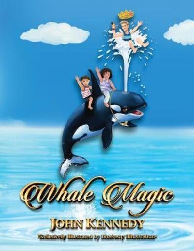 Cover for John Kennedy · Whale Magic (Paperback Book) (2017)