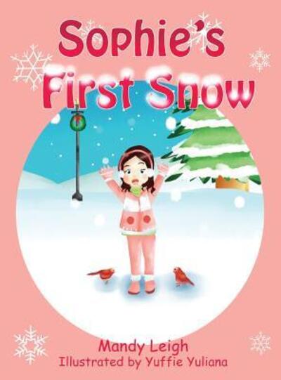 Cover for Mandy Leigh · Sophie's First Snow (Hardcover Book) (2017)