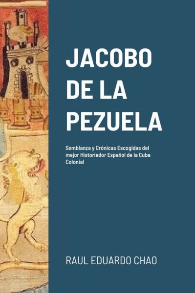 Cover for Raul Chao · Jacobo de la Pezuela (Paperback Book) (2021)