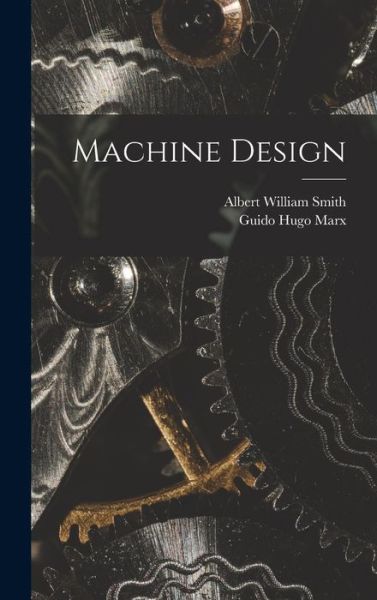 Cover for Albert William Smith · Machine Design (Book) (2022)