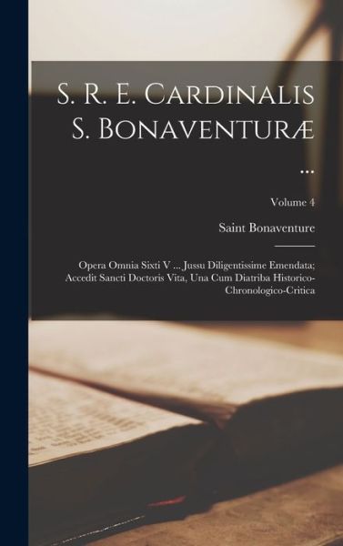 Cover for Saint Bonaventure · S. R. E. Cardinalis S. Bonaventuræ ... (Buch) (2022)