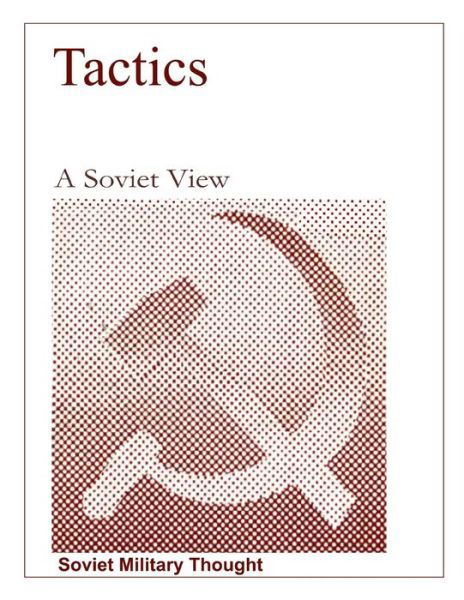 Cover for Department of Defense · Tactics, A Soviet View (Taschenbuch) (2019)