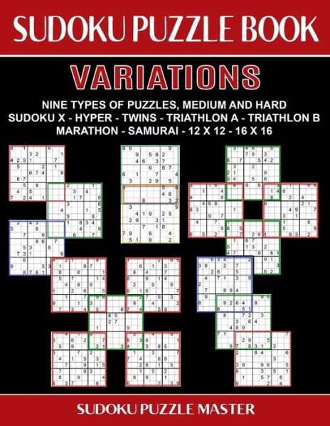 Cover for Sudoku Puzzle Master · Sudoku Puzzle Book Variations (Taschenbuch) (2019)