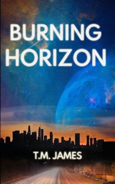 Cover for TM James · Burning Horizon (Pocketbok) (2019)