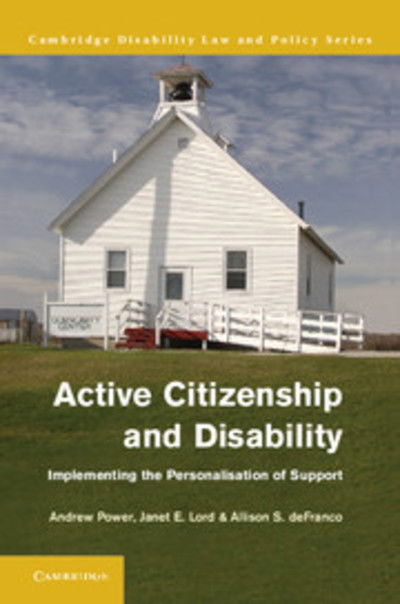 Cover for Power, Andrew (University of Southampton) · Active Citizenship and Disability: Implementing the Personalisation of Support (Hardcover Book) (2013)