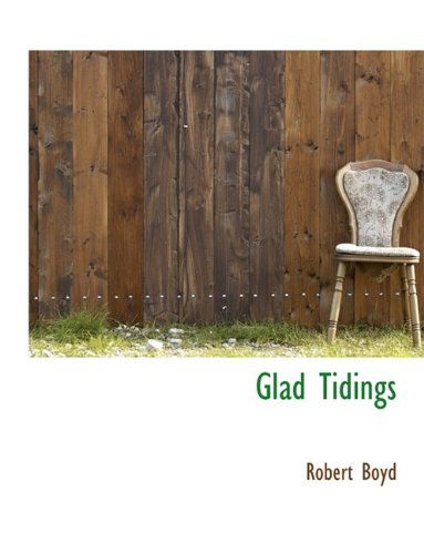 Cover for Robert Boyd · Glad Tidings (Paperback Book) (2009)