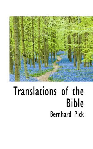 Cover for Bernhard Pick · Translations of the Bible (Paperback Book) (2009)