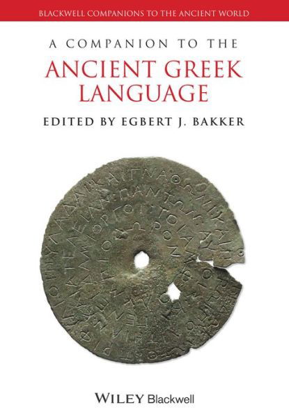 Cover for EJ Bakker · A Companion to the Ancient Greek Language - Blackwell Companions to the Ancient World (Pocketbok) (2013)